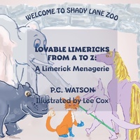 Enlarge image Cover: Lovable Limericks From A to Z - P.C. Watson