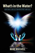 Cover: What's in the Water? - T Michael Healing Arts