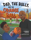 Cover: Dad, the Bully, and the Orange Ball - Warren Publishing, Inc