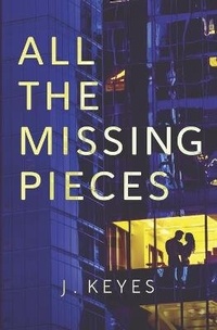 Enlarge image Cover: All the Missing Pieces - Julianna Keyes