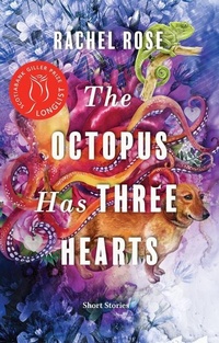 Enlarge image Cover: The Octopus Has Three Hearts - Douglas & McIntyre