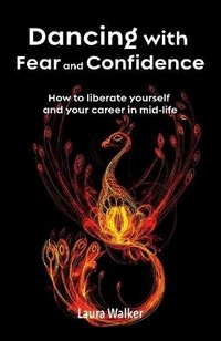 Enlarge image Cover: Dancing with Fear and Confidence - Mpowr Ltd
