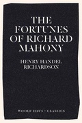 Cover: The Fortunes of Richard Mahony - Woolf Haus Publishing