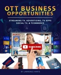 Cover: OTT Business Opportunities: Streaming TV, Advertising, TV Apps, Social TV, and tCommerce - DiscoverNet