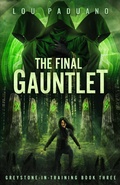 Cover: The Final Gauntlet - Eleven Ten Publishing LLC