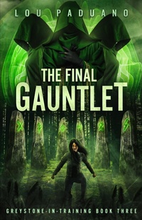 Enlarge image Cover: The Final Gauntlet - Eleven Ten Publishing LLC