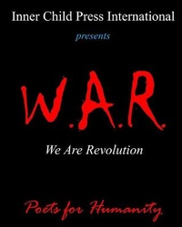 Enlarge image Cover: W.A.R. We Are Revolution - Inner Child Press, Ltd.