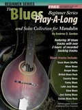 Cover: Blues Play-A-Long and Solo's Collection Beginner Series Mandolin (The Blues Play-A-Long and Solos Collection  Beginner Series) - The Blues Play-A-Long and Solos Collection  Beginner Series