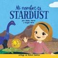 Cover: Mi Nombre es Stardust - Label Free Publishing, LLC