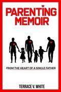 Cover: Parenting Memoir - Pearly Gates Publishing LLC