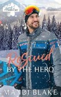 Cover: Rescued by the Hero - Mandi Blake