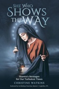 Cover: She Who Shows the Way - Queen of Peace Media