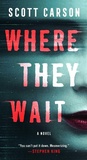 Cover: Where They Wait - Atria/Emily Bestler Books