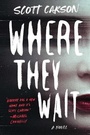 Cover: Where They Wait - Atria Books