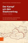 Cover: Der Kampf um den Staatsvertrag 1945-1955 - B&ouml;hlau Wien