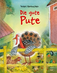 Enlarge image Cover: Die gute Pute - NordSüd Verlag