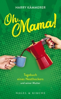 Abbildung von: Oh, Mama! - Nagel & Kimche