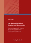 Cover: Die Sprachsituation in Bosnien und Herzegowina - Kovac, Dr. Verlag