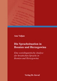 Abbildung von: Die Sprachsituation in Bosnien und Herzegowina - Kovac, Dr. Verlag