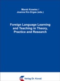 Cover: Foreign Language Learning and Teaching in Theory, Practice and Research - Kovac, Dr. Verlag