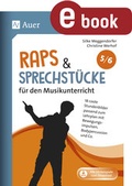 Cover: Raps & Sprechst&uuml;cke f&uuml;r den Musikunterricht 5-6 - Auer Verlag in der AAP Lehrerwelt GmbH