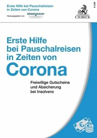 Abbildung von: Erste Hilfe bei Pauschalreisen in Zeiten von Corona - C.H.BECK