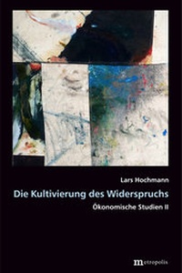 Abbildung von: Die Kultivierung des Widerspruchs II - Metropolis