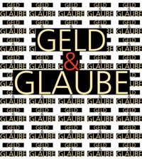 Abbildung von: Geld und Glaube in Judentum, Christentum und Islam - Verlag für Regionalgeschichte