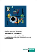 Abbildung von: Vom Kind zum Fall - Verlag Julius Klinkhardt GmbH & Co. KG