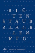 Cover: Bl&uuml;tenstaub | Jahrbuch f&uuml;r Fr&uuml;hromantik, Bd. 7 - K&ouml;nigshausen & Neumann