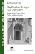Cover: Das R&auml;tsel der Sphingen vom Nordfriedhof - K&ouml;nigshausen & Neumann