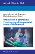 Cover: Unsicherheit in der Medizin. Zum Umgang mit Ungewissheit im Gesundheitswesen - K&ouml;nigshausen & Neumann