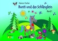 Cover: Bunti und das Schl&auml;nglein - epubli