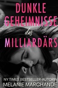 Cover: Heirate einen Milliard&auml;r / Dunkle Geheimnisse des Milliard&auml;rs - epubli