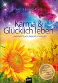 Cover: Karma und Gl&uuml;cklich leben - Spirit Rainbow Verlag