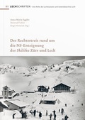 Cover: Der Rechtsstreit rund um die NS-Enteignung der Skilifte Z&uuml;rs und Lech - Gemeinde Lech