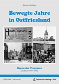 Cover: Bewegte Jahre in Ostriesland - Ostfriesland Verlag