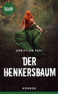 Enlarge image Cover: Der Henkersbaum - dp DIGITAL PUBLISHERS GmbH