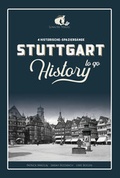 Cover: STUTTGART History to go - Lokalteil Verlag