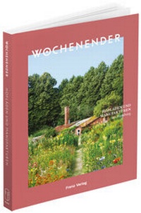 Abbildung von: Wochenender: Hofläden und Manufakturen um Hamburg - Frenz Verlag GmbH