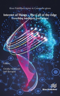 Enlarge image Cover: Internet of Things - The Call of the Edge - River Publishers