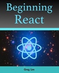 Cover: Beginning React (incl. Redux and React Hooks) - Greg Lim