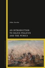 Cover: An Introduction to Silius Italicus and the Punica - Bloomsbury Academic