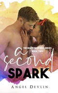 Cover: A Second Spark (The Waite Brothers, #2) - Andie M. Long
