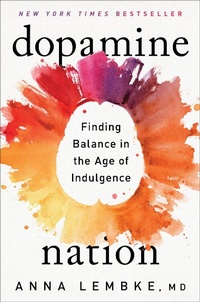 Abbildung von: Dopamine Nation - E P Dutton & Co Inc