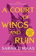 Cover: A Court of Wings and Ruin - Bloomsbury Publishing PLC