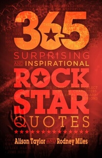 Abbildung von: 365 Surprising and Inspirational Rock Star Quotes - Bimini Books