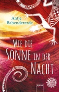 Cover: Wie die Sonne in der Nacht - Arena