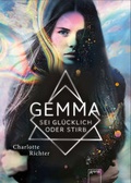 Cover: Gemma. Sei gl&uuml;cklich oder stirb - Arena