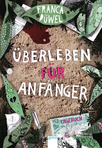 Enlarge image Cover: Überleben für Anfänger - Arena